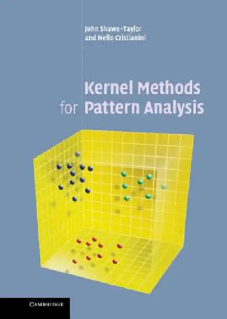 Kernel Methods for Pattern Analysis (English, John Shawe-Taylor | Nello Cristianini)