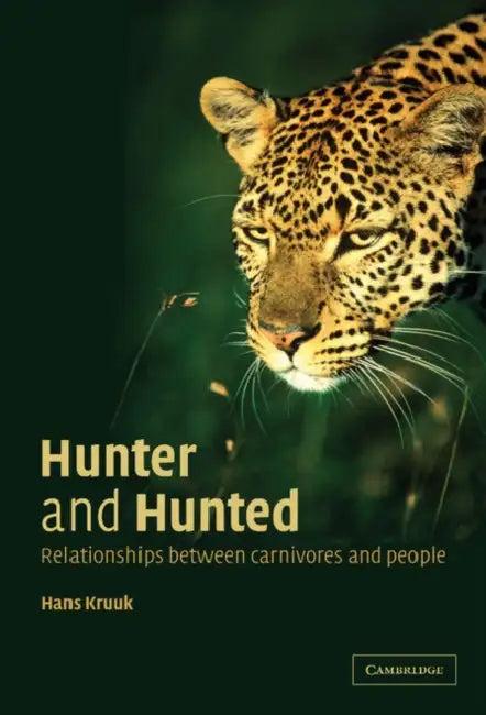 Hunter and Hunted (English, Hans Kruuk | Kruuk Hans | H. Kruuk)