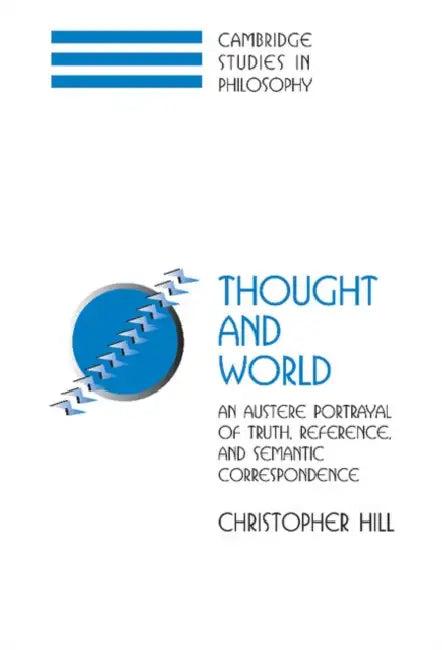 Thought and World (English, Christopher S. Hill)
