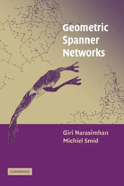 Geometric Spanner Networks (English, Giri Narasimhan | Michiel Smid)