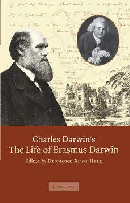 Charles Darwin's 'The Life of Erasmus Darwin' (English, Charles Darwin | Desmond King-Hele)