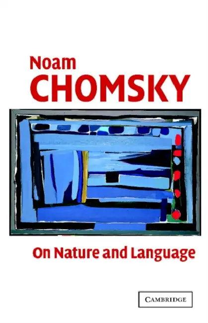 On Nature and Language (English, Noam Chomsky | Adriana Belletti | Luigi Razzi)