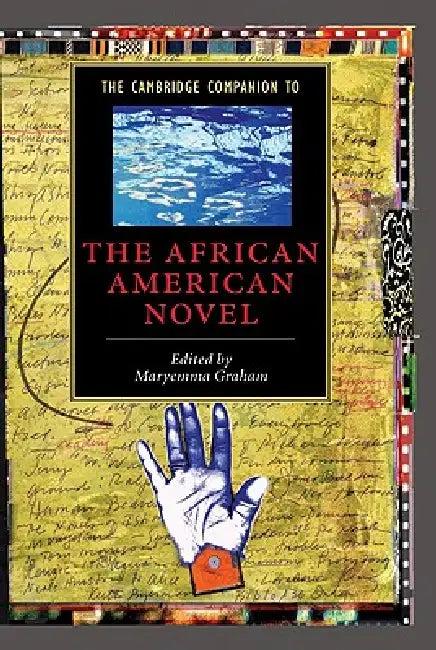 The Cambridge Companion to the African American Novel (English, Maryemma Graham | Graham Maryemma)