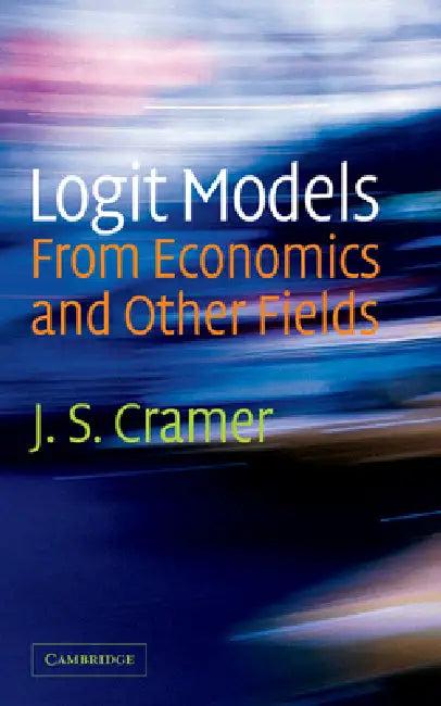 Logit Models from Economics and Other Fields (English, J. S. Cramer)
