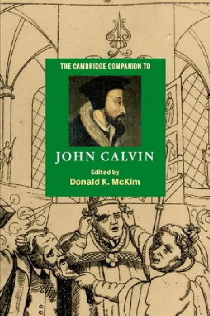 The Cambridge Companion to John Calvin (English, Donald K. McKim)