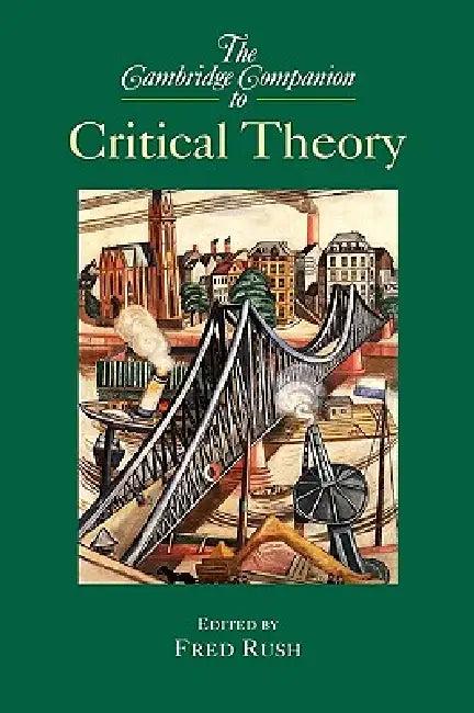 The Cambridge Companion to Critical Theory (English, Fred Rush)