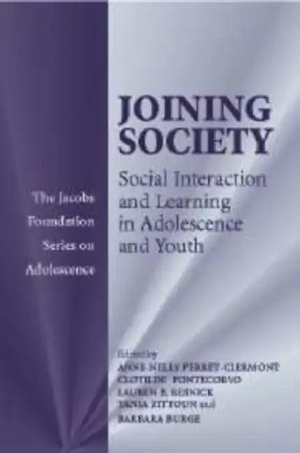 Joining Society (English, Anne-Nelly Perret-Clermont | Lauren B. Resnick | Clotilde Pontecorvo)