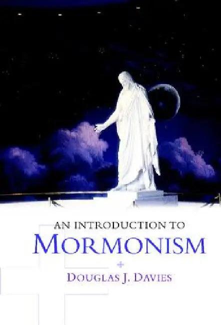 An Introduction to Mormonism (English, Douglas J. Davies)