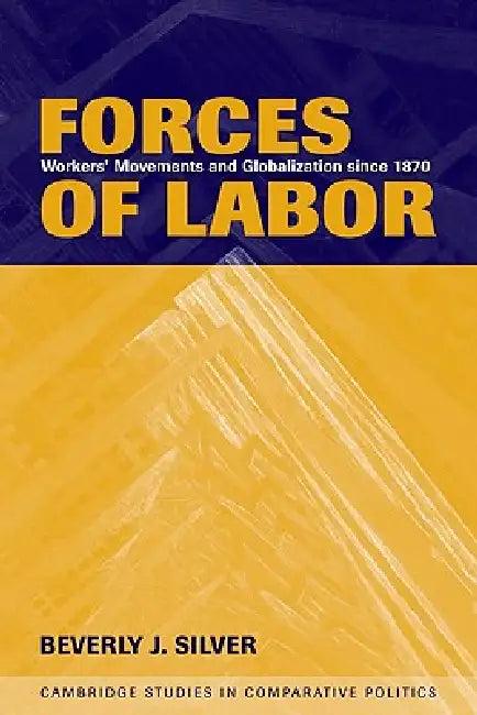 Forces of Labor (English, Beverly J. Silver | Peter Lange | Robert H. Bates)