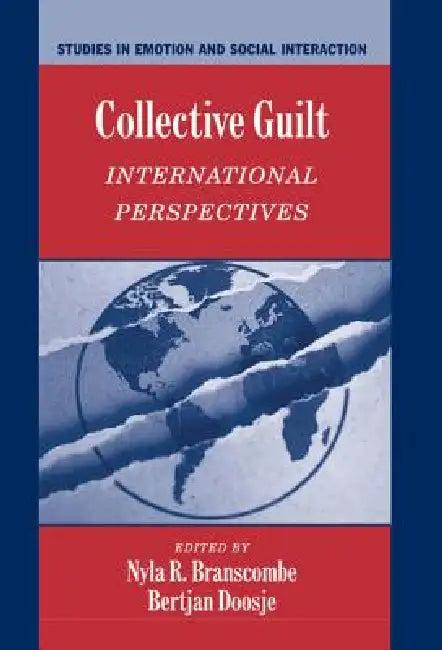 Collective Guilt (English, Nyla R. Branscombe | Bertjan Doosje)