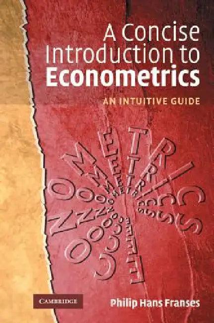 A Concise Introduction to Econometrics (English, Philip Hans Franses)