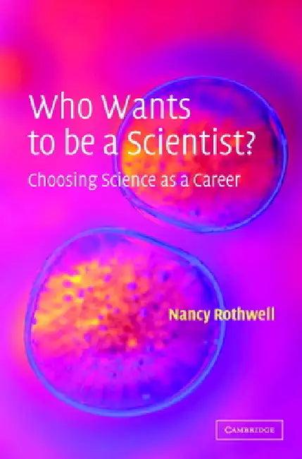 Who Wants to Be a Scientist? (English, Nancy Rothwell | Smudge)