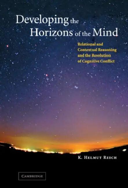 Developing the Horizons of the Mind (English, K. Helmut Reich)