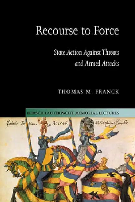 Recourse to Force (English, Thomas M. Franck)