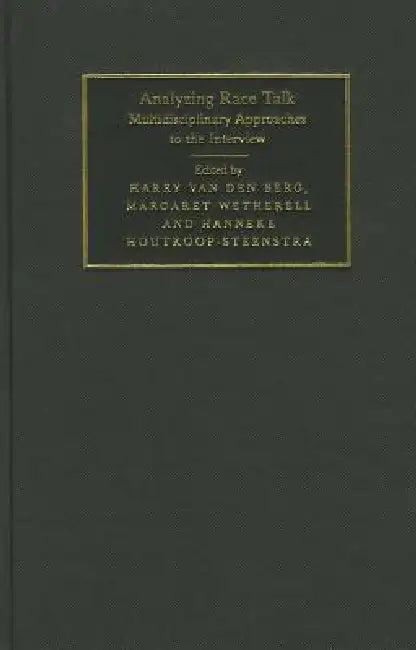 Analyzing Race Talk (English, Harry Van Den Berg | Margaret Wetherell | Hanneke Houtkoop-Steenstra)