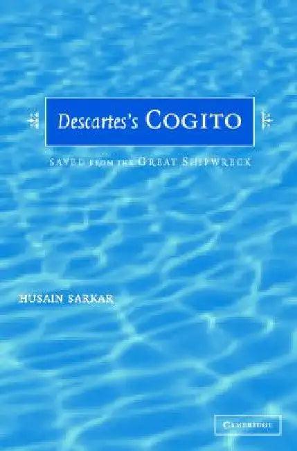 Descartes' Cogito (English, Husain Sarkar)