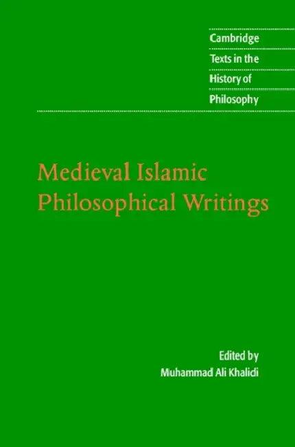 Medieval Islamic Philosophical Writings (English, Muhammad Ali Khalidi)