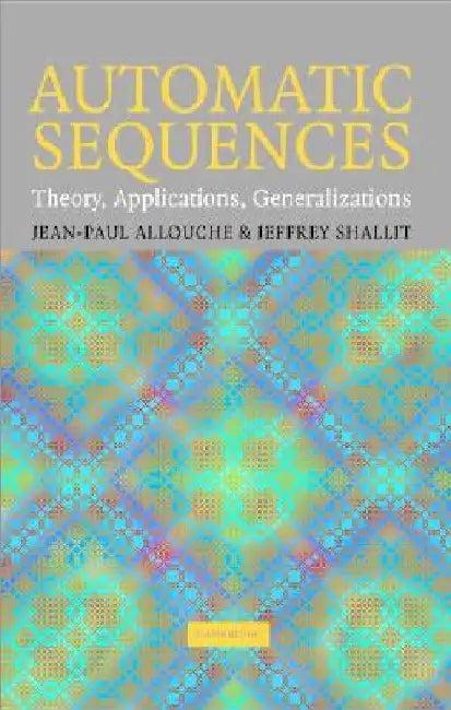 Automatic Sequences (English, Jean-Paul Allouche | Jeffrey Shallit)