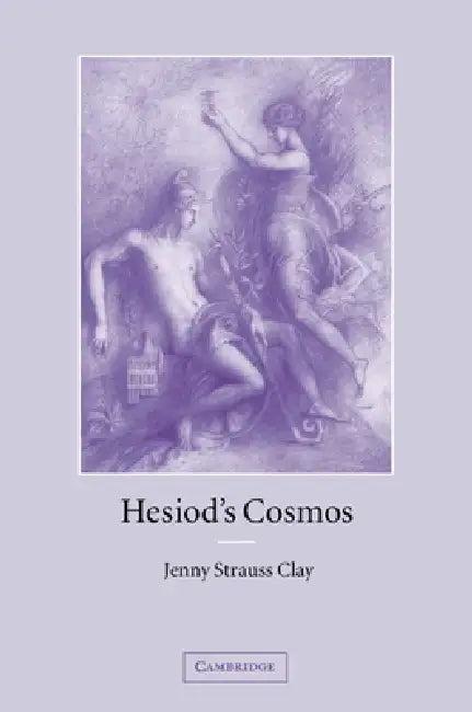 Hesiod's Cosmos (English, Jenny Strauss Clay)