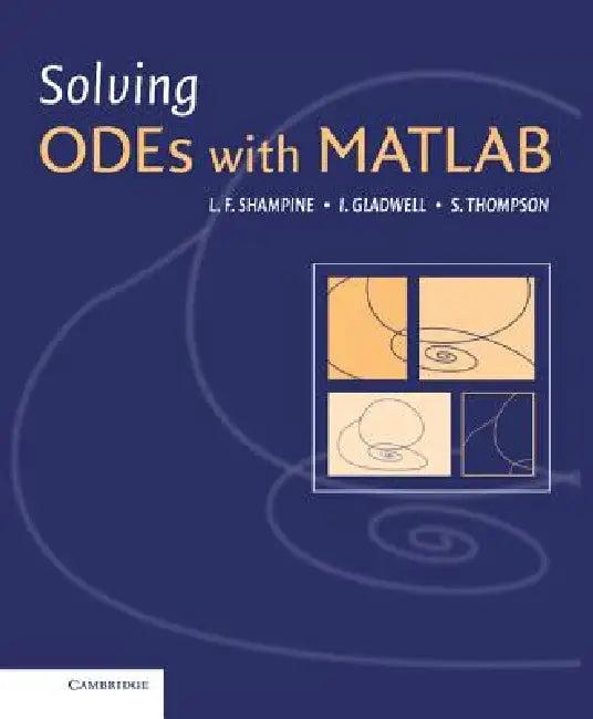 Solving Odes with MATLAB (English, Ian Gladwell | Larry Shampine | Skip Thompson)
