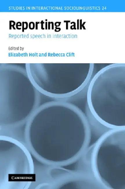 Reporting Talk (English, Elizabeth Holt | Rebecca Clift)
