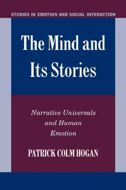 The Mind and Its Stories (English, Patrick Hogan | Keith Oatley | Antony Manstead)