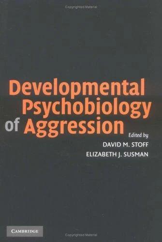 Developmental Psychobiology of Aggression (English, David M. Stoff | Elizabeth J. Susman)