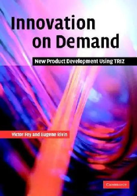 Innovation on Demand (English, Victor Fey | Eugene Rivin)