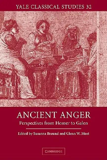 Ancient Anger (English, Susanna Morton Braund | Glenn W. Most | Susanna Morton Braund)