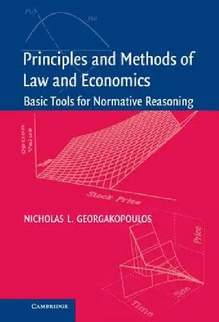 Principles and Methods of Law and Economics (English, Nicholas L. Georgakopoulos)