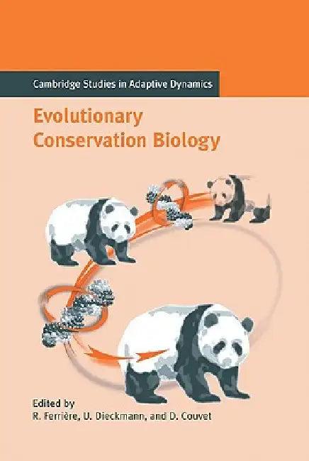 Evolutionary Conservation Biology (English, Regis Ferriere | Ulf Dieckmann | Denis Couvet)