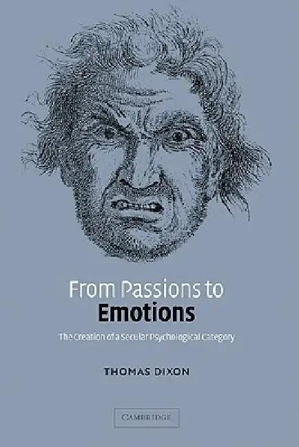 From Passions to Emotions (English, Thomas Dixon)