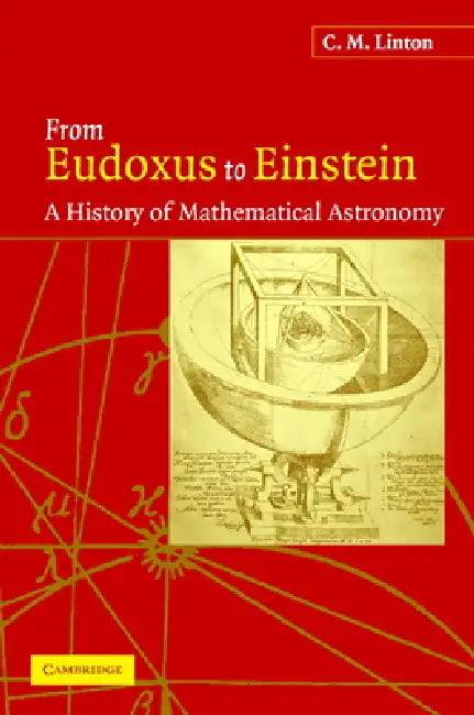From Eudoxus to Einstein (English, Christopher Linton)