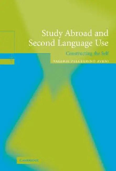 Study Abroad and Second Language Use (English, Valerie A. Pellegrino Aveni)