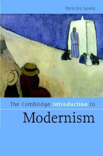 The Cambridge Introduction to Modernism (English, Pericles Lewis)