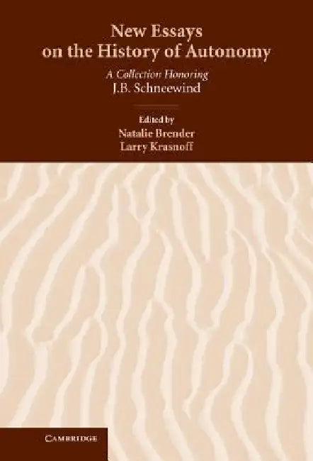 New Essays on the History of Autonomy (English, Natalie Brender | Larry Krasnoff | Natalie Brender)