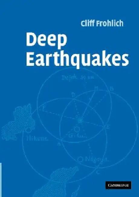 Deep Earthquakes (English, Cliff Frohlich)