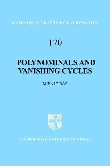 Polynomials and Vanishing Cycles (English, Mihai Tibăr)