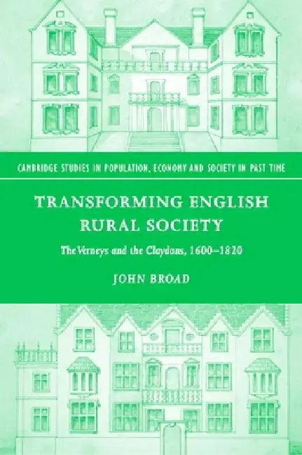 Transforming English Rural Society (English, John Broad)