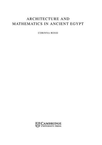 Architecture and Mathematics in Ancient Egypt (English, Corinna Rossi)