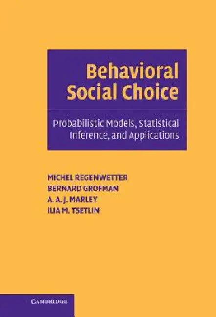 Behavioral Social Choice (English, Michel Regenwetter | Bernard N. Grofman | A. A. J. Marley)