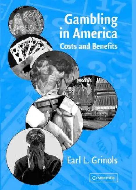 Gambling in America (English, Earl L. Grinols)