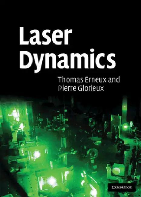 Laser Dynamics (English, Thomas Erneux | Pierre Glorieux)