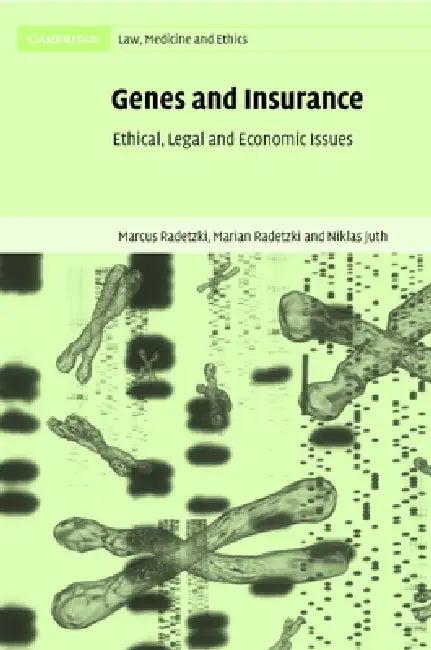Genes and Insurance (English, Marcus Radetzki | Marian Radetzki | Niklas Juth)