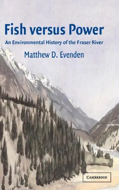 Fish versus Power (English, Matthew D. Evenden)