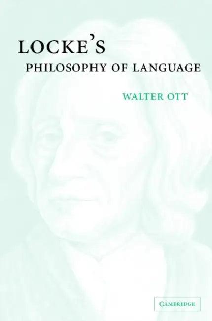 Locke's Philosophy of Language (English, Walter R. Ott)