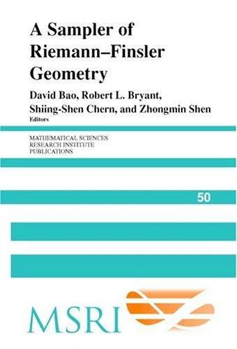 A Sampler of Riemann-Finsler Geometry (English, David Bao | Robert L. Bryant | Shiing-Shen Chern)