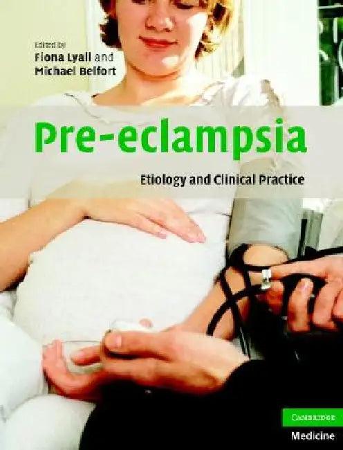 Pre-Eclampsia (English, Fiona Lyall | Michael Belfort)