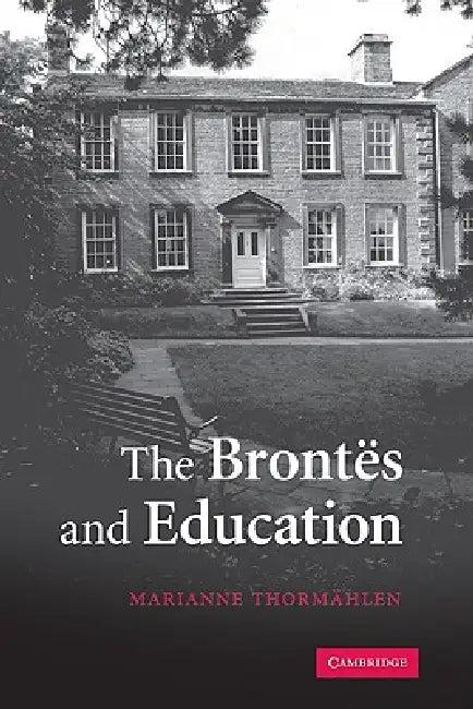 The Brontës and Education (English, Marianne Thormahlen)