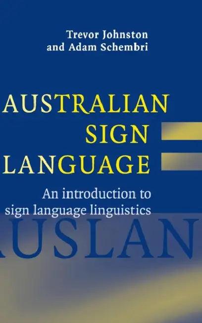 Australian Sign Language (Auslan) (English, Trevor Johnston | Adam Schembri)